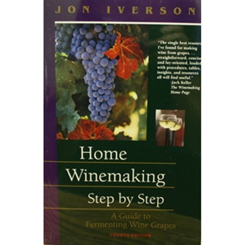 Home Winemaking Step By Step - Iverson