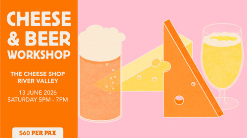 Cheese + Beer Workshop with SMITH STREET TAPS SAT 13 Jun