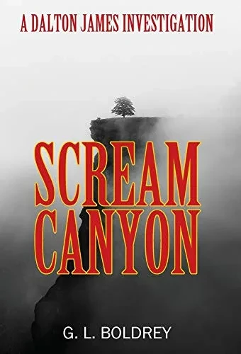 Scream Canyon: A Dalton James Investigation - Hardcover