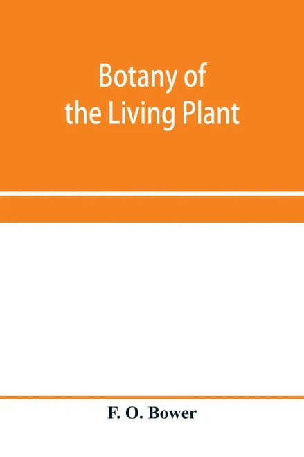 Botany of the living plant