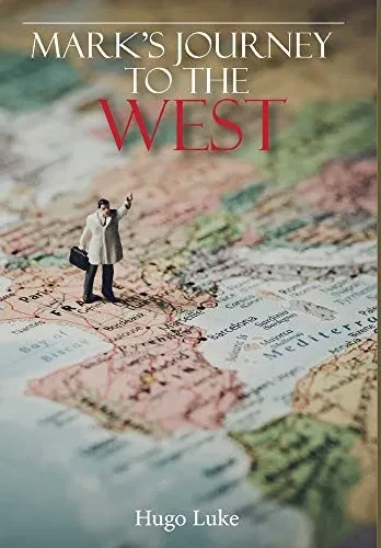 Mark's Journey to the West - Hardcover
