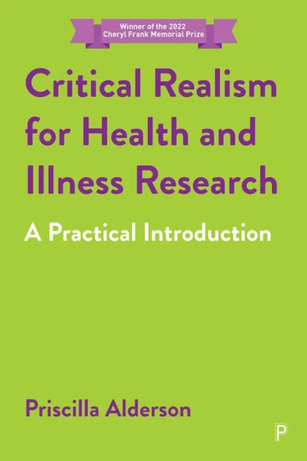 Critical Realism for Health and Illness Research: A Practical Introduction - Paperback