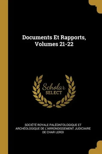 Documents Et Rapports, Volumes 21-22 (French Edition)