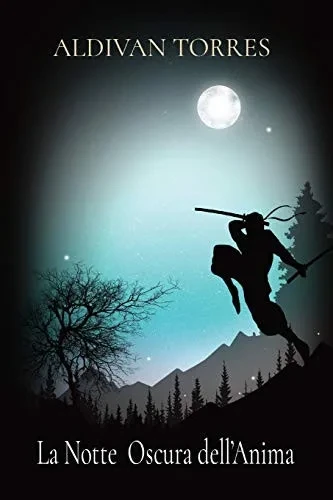 La Notte Oscura dell'Anima (Italian Edition)