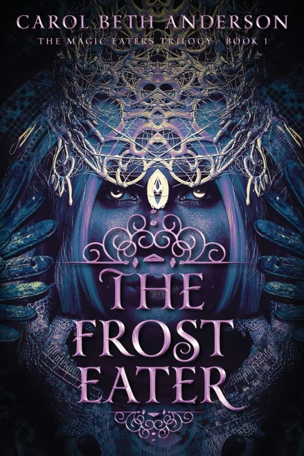 The Frost Eater (The Magic Eaters Trilogy)