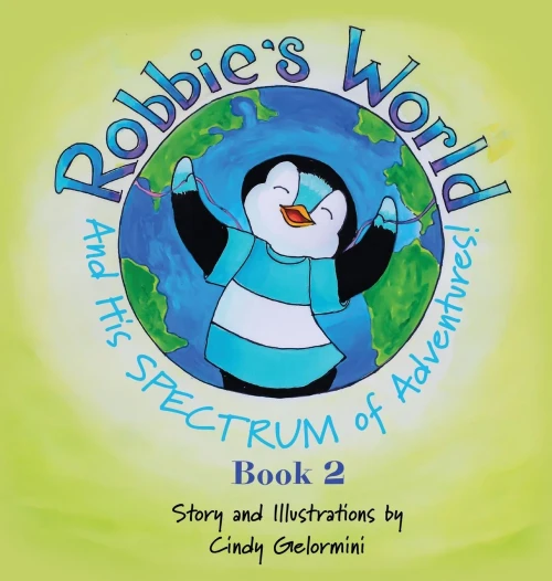 Robbie's World and His SPECTRUM of Adventures! Book 2 - Hardcover