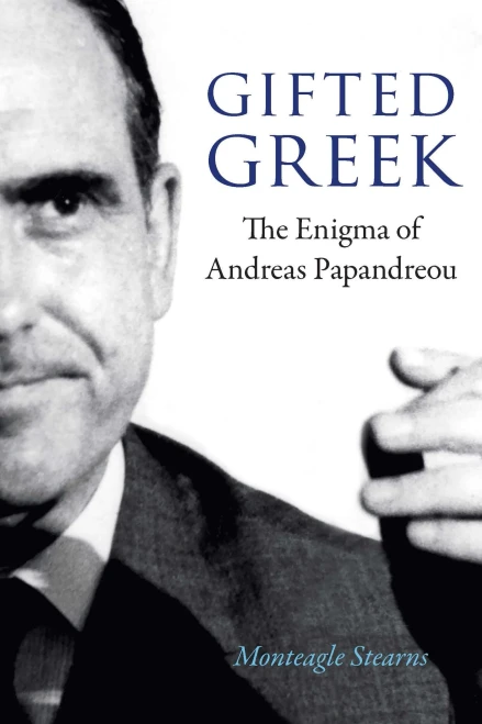 Gifted Greek: The Enigma of Andreas Papandreou (Adst-dacor Diplomats and Diplomacy)