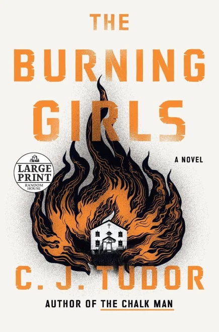 The Burning Girls: A Novel (Random House Large Print)