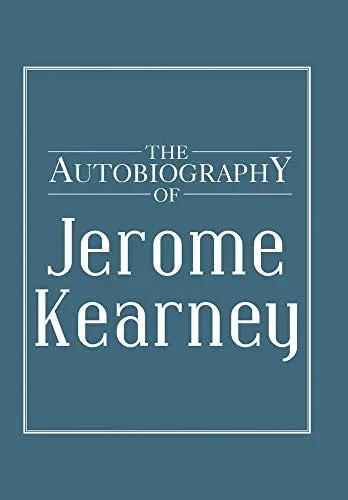 The Autobiography of Jerome Kearney - Hardcover