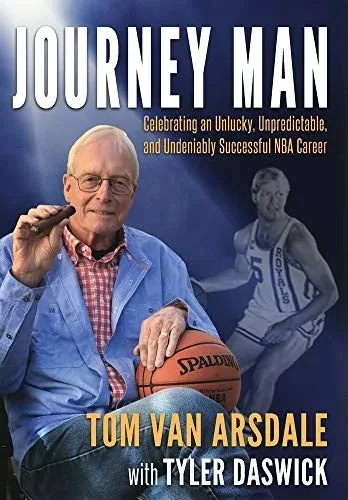 Journey Man: Celebrating an Unlucky, Unpredictable, and Undeniably Successful NBA Career - Hardcover
