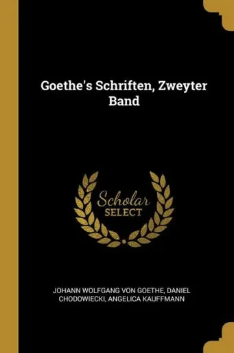 Goethe'S Schriften, Zweyter Band (German Edition)