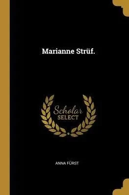 Marianne Strüf. (German Edition)