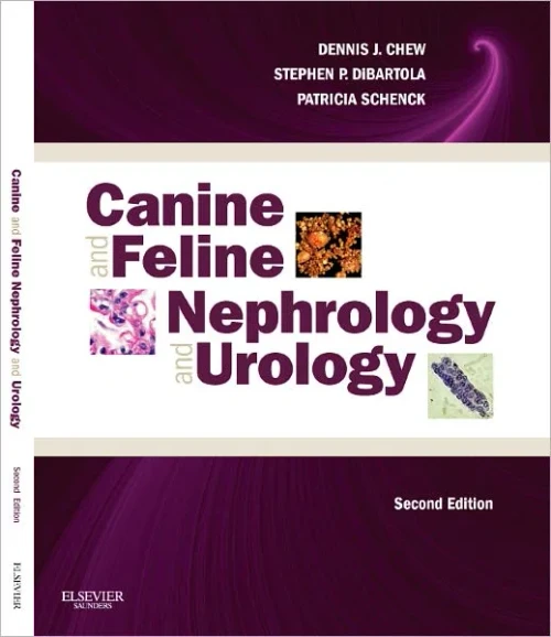 Canine and Feline Nephrology and Urology, 2e