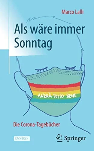Als wäre immer Sonntag: Die Corona-Tagebücher (German Edition)