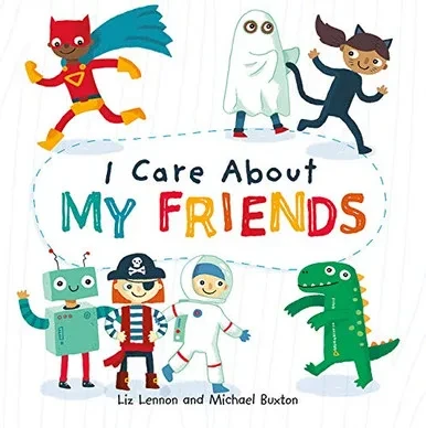I Care About My Friends - Library Binding