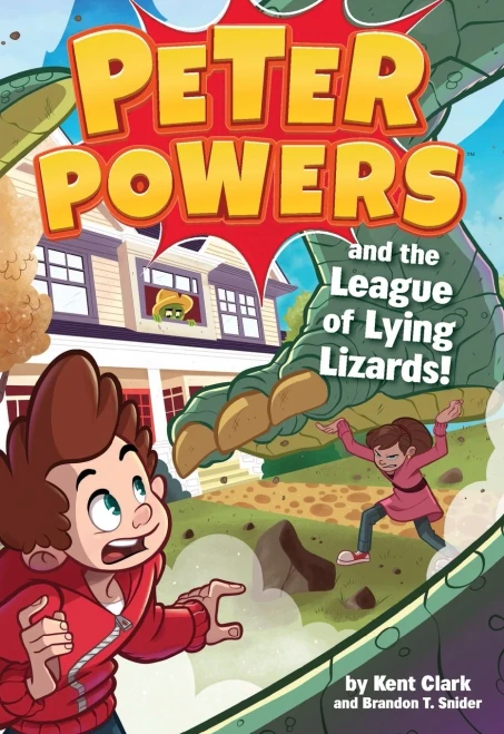 Peter Powers And The League Of Lying Lizards! (Peter Powers, 4)