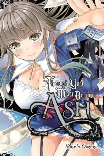 Though You May Burn To Ash, Vol. 2 (Though You May Burn To Ash, 2)