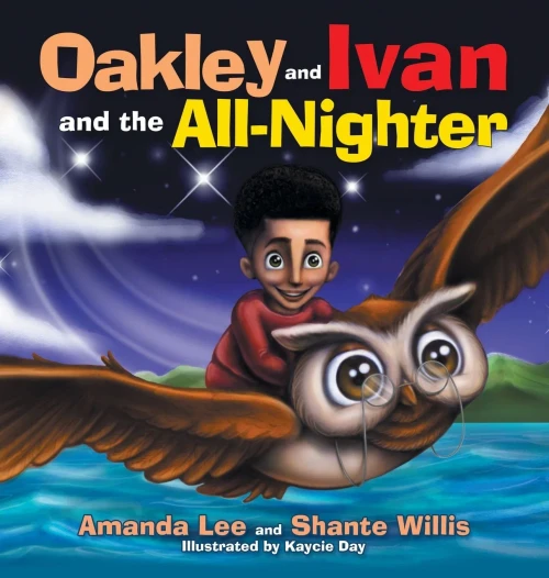 Oakley and Ivan and the All-Nighter - Hardcover