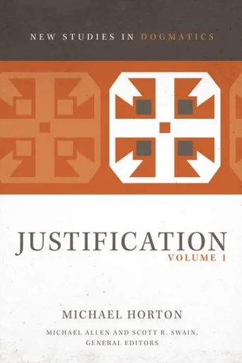 Justification, Volume 1 (New Studies In Dogmatics)