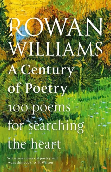 A Century Of Poetry: 100 Poems For Searching The Heart