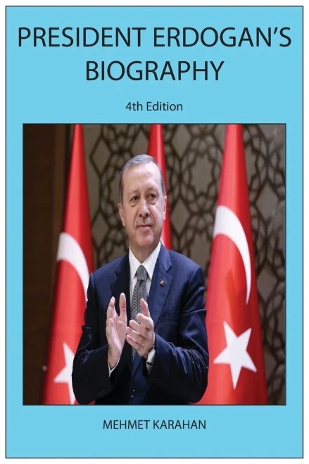 President Erdogan's Biography (4th Edition)