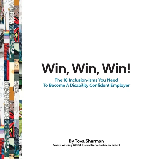 Win, Win, Win!: The 18 Inclusion-isms You Need to Become a Disability Confident Employer - Hardcover