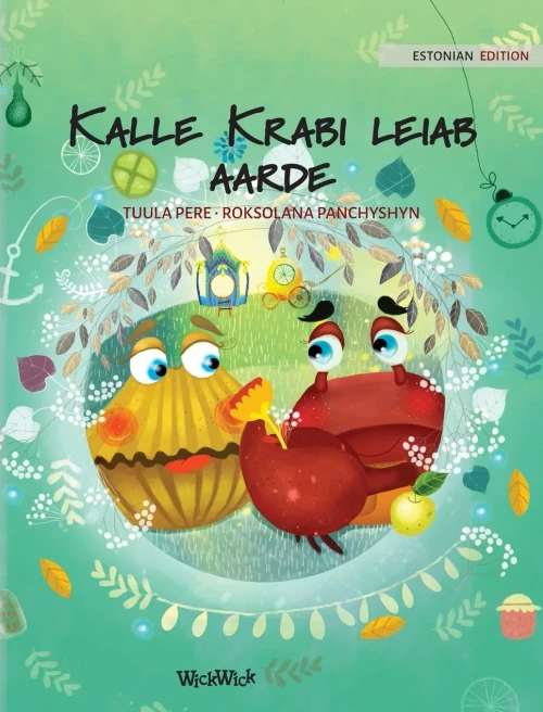 Kalle Krabi leiab aarde: Estonian Edition of "Colin the Crab Finds a Treasure"