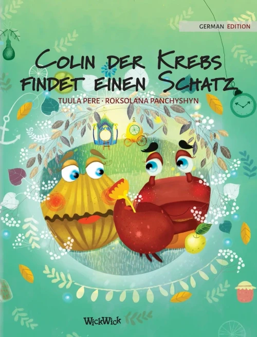 Colin der Krebs findet einen Schatz: German Edition of Colin the Crab Finds a Treasure