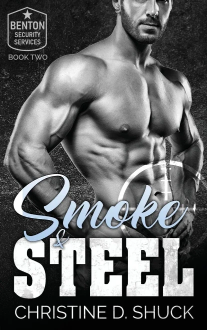 Smoke and Steel (Benton Security Services)