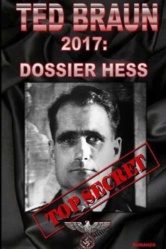 2017:Dossier Hess (Italian Edition)