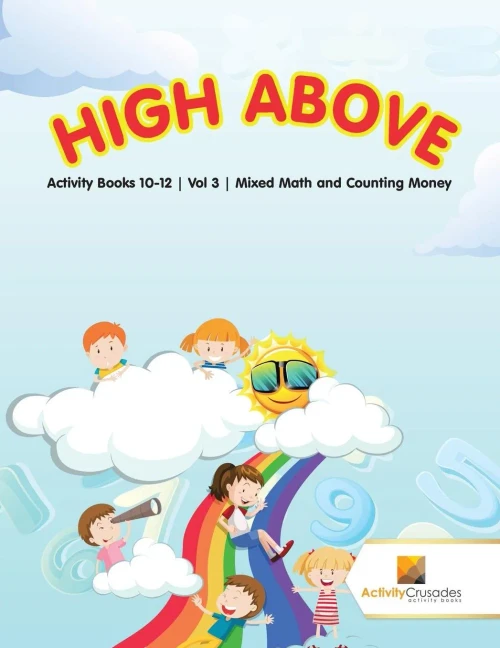 High Above : Activity Books 10-12 | Vol -3 | Mixed Math And Counting Money