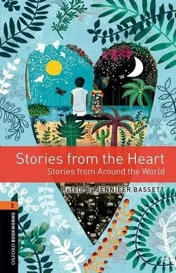 Oxford Bookworms Library: Level 2:: Stories From The Heart: Graded Readers For Secondary And Adult Learners