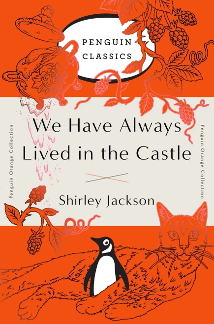 We Have Always Lived In The Castle: (Penguin Orange Collection)