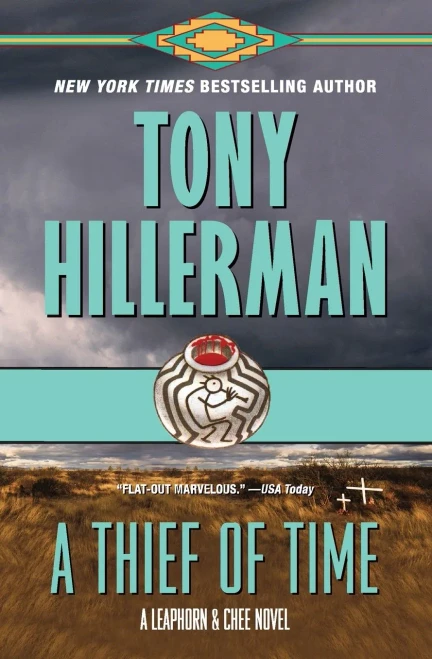 A Thief Of Time: A Leaphorn And Chee Novel (A Leaphorn And Chee Novel, 8)