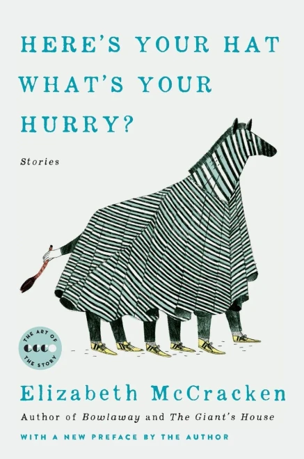 Here'S Your Hat What'S Your Hurry: Stories (Art Of The Story)