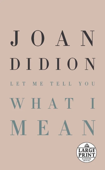 Let Me Tell You What I Mean (Random House Large Print)
