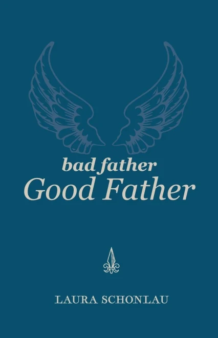 Bad Father Good Father (Two-Month-Novel Challenge)