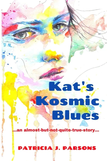 Kat's Kosmic Blues: ...another almost-but-not-quite-true story...