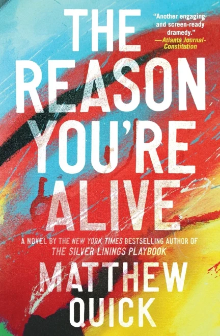 The Reason You'Re Alive: A Novel