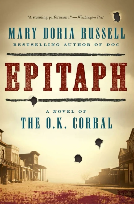Epitaph: A Novel Of The O.K. Corral