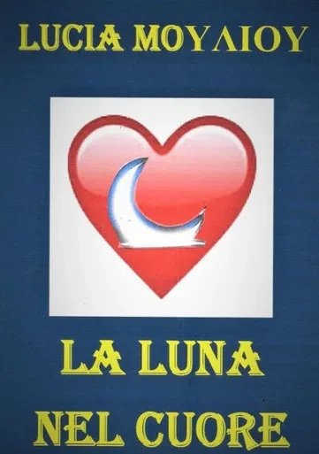La Luna Nel Cuore (Italian Edition)