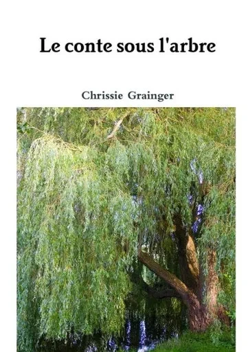 Le Conte Sous L'Arbre (French Edition)