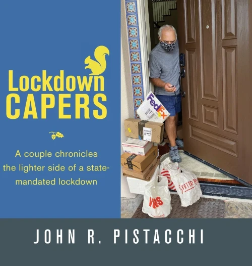 Lockdown Capers: A couple chronicles the lighter side of a state-mandated lockdown - Hardcover