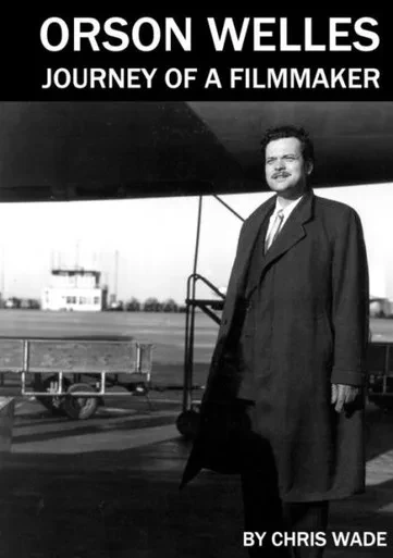 Orson Welles: Journey Of A Filmmaker