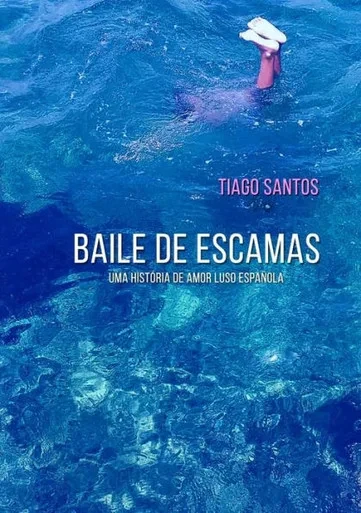 Baile De Escamas - Uma História De Amor Luso-Española (Portuguese Edition)
