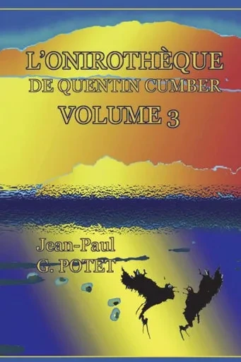 L'Onirothèque De Quentin Cumber, Vol. 3 (French Edition)