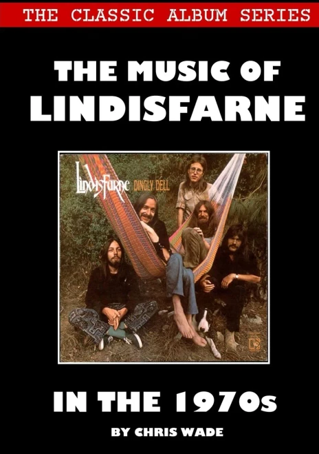 Classic Album Series: The Music Of Lindisfarne In The 1970S