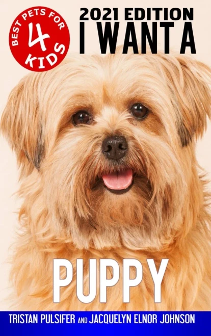 I Want A Puppy (Best Pets For Kids Book 4) - Hardcover