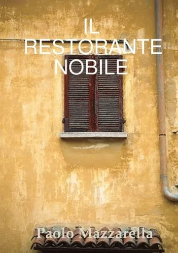 Il Restorante Nobile (Italian Edition)
