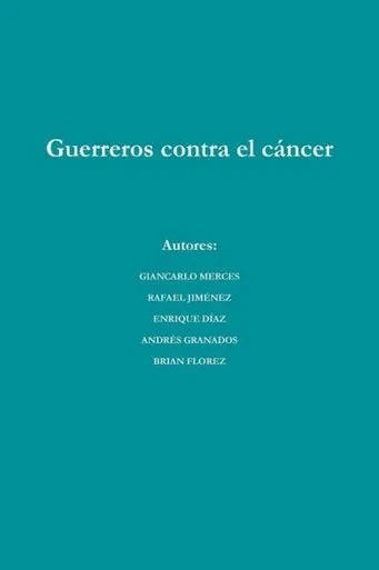 Guerreros Contra El Cáncer (Spanish Edition)